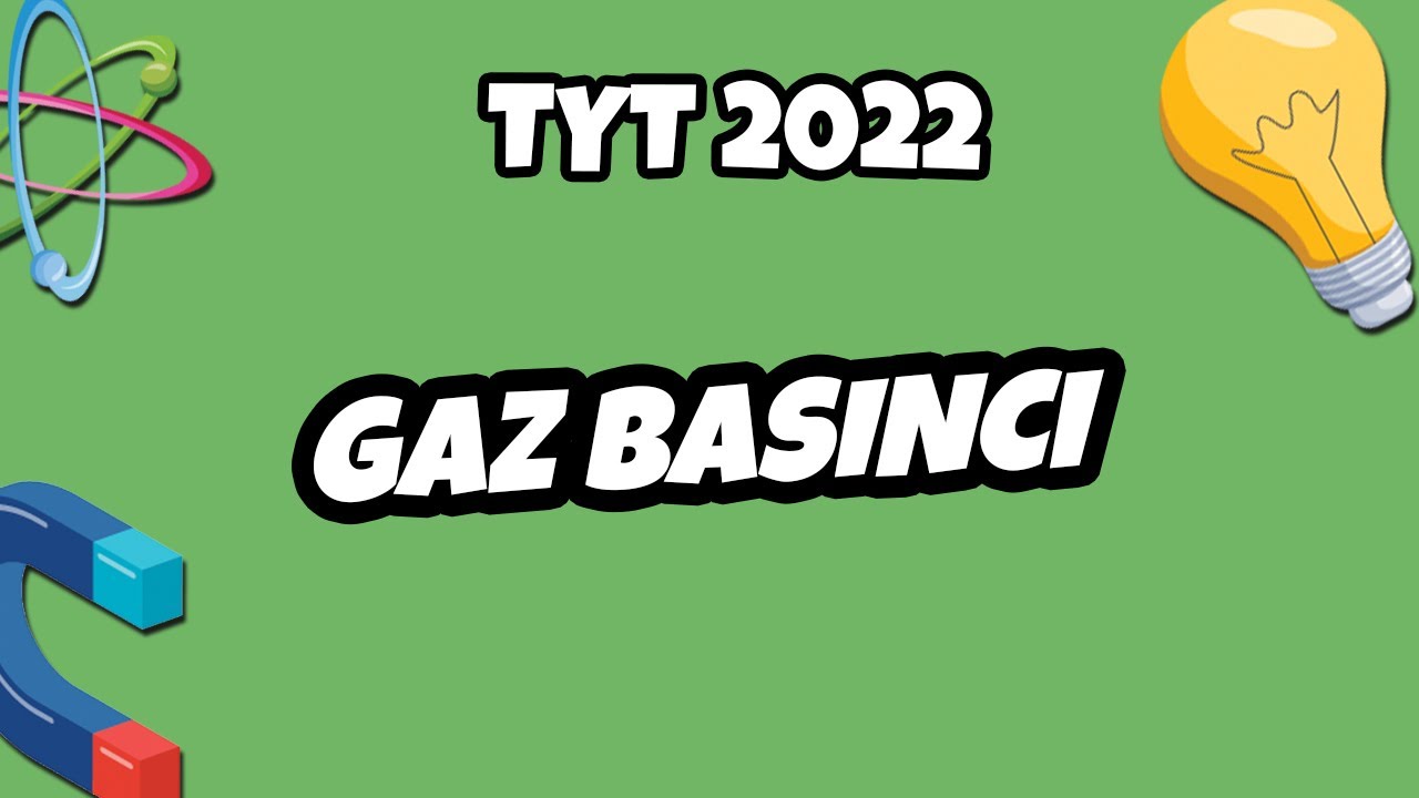 Gaz Basıncı | TYT Fizik 2022 #hedefekoş