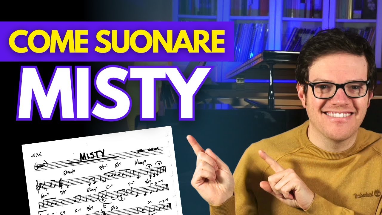 Come suonare Misty al Pianoforte (Pianoforte Jazz per principianti)