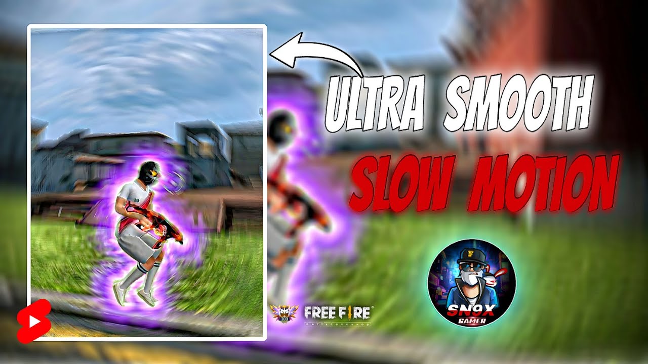 SMOOTH SLOW MOTION ⚡ TUTORIAL || @SN9XGAMER  ||