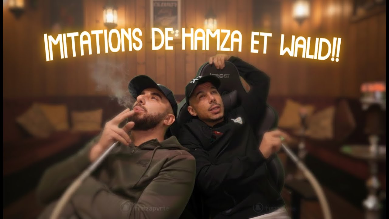 IMITATIONS DRÔLES DE HAMZAPVRIS ET WALID_SAX