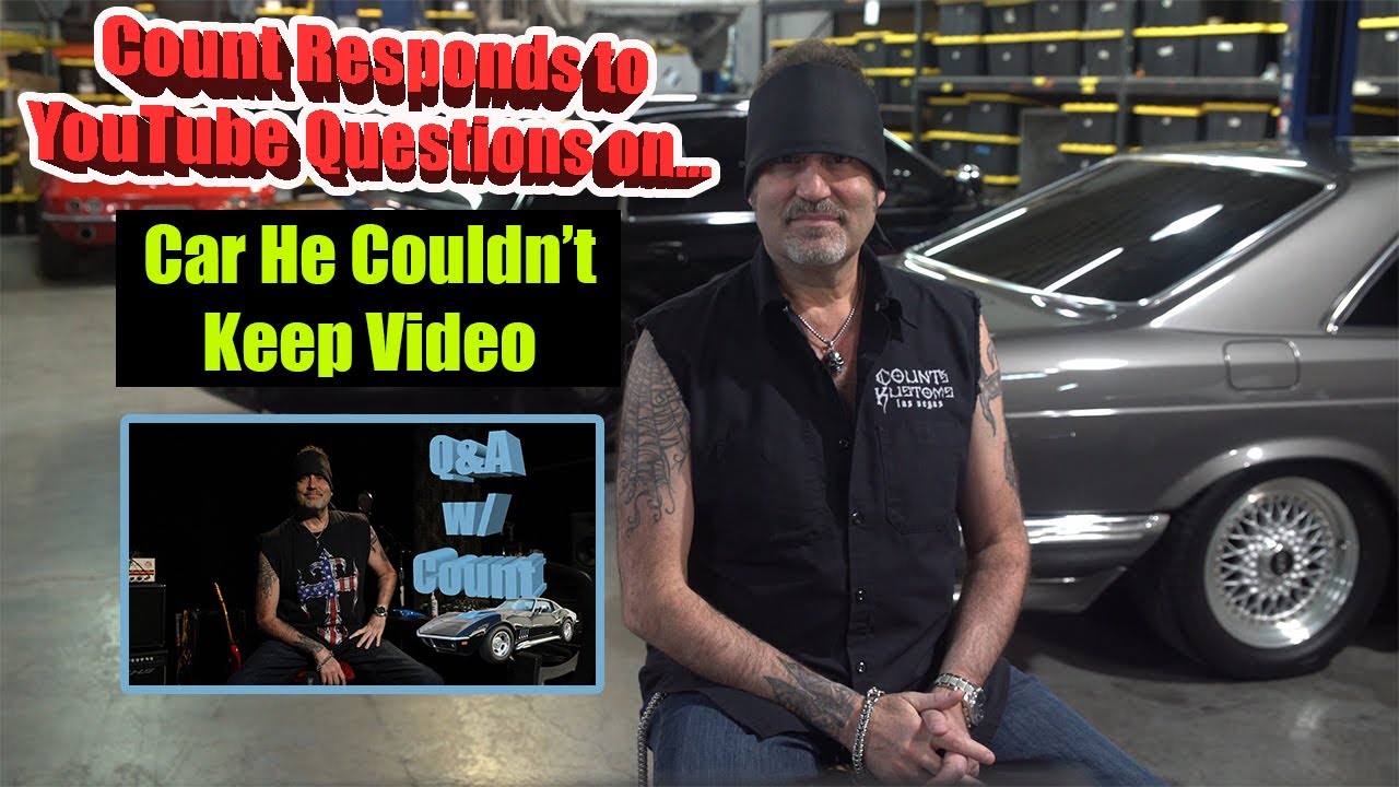 Count Responds to YouTube Questions on... Cars He Couldn't Keep Video