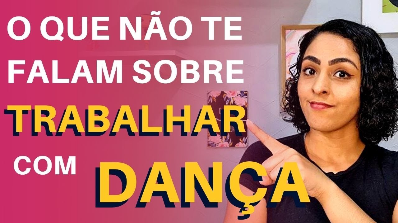 Voc&ecirc; PRECISA saber disso para TRABALHAR com DAN&Ccedil;A