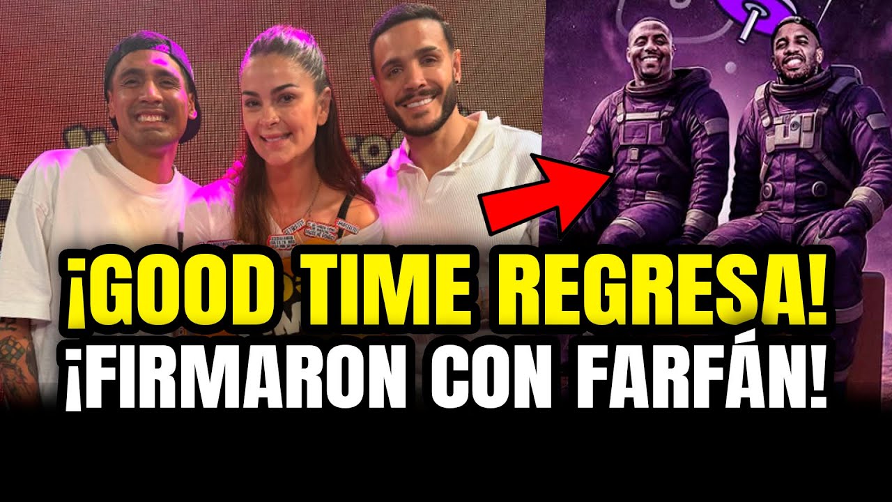GOOD TIME REGRESA CON NUEVO NOMBRE Y CON JEFFERSON FARF&Aacute;N &iexcl;JUNTITOS!
