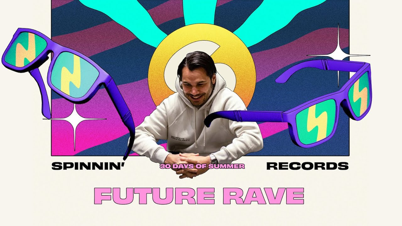 This Is Future Rave with Marc Benjamin | Spinnin' 30 Days Of Summer Mixes #011