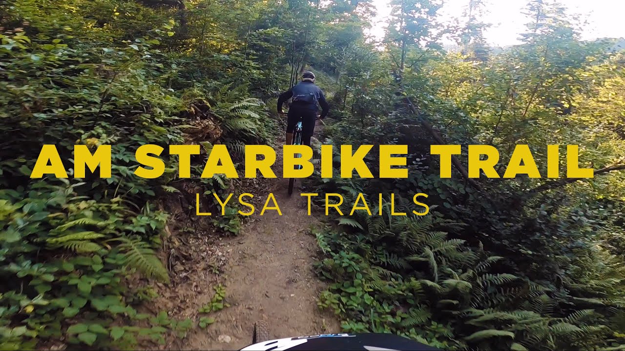 AM STARBIKE TRAIL | LYSA TRAILS | FULL VIDEO