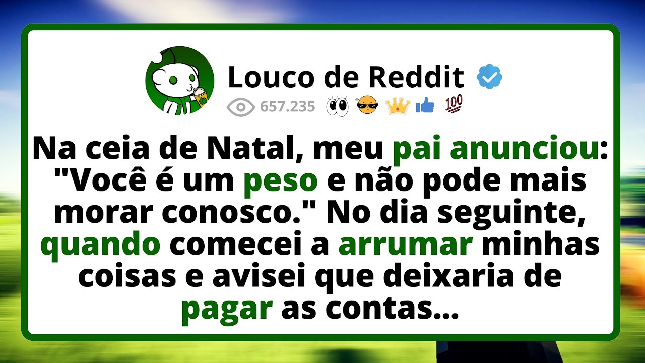 Na Ceia De Natal, Meu Pai Anunciou: 