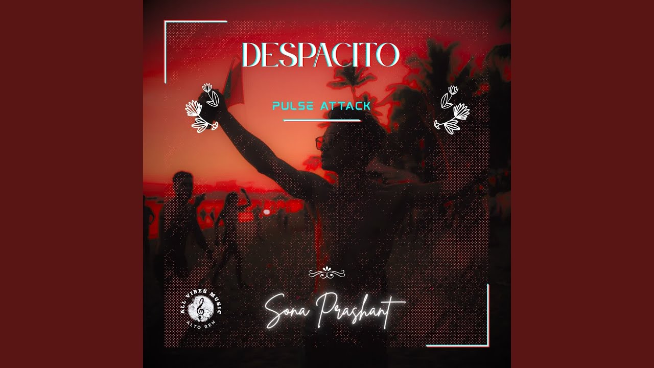 Despacito | Pulse Attack