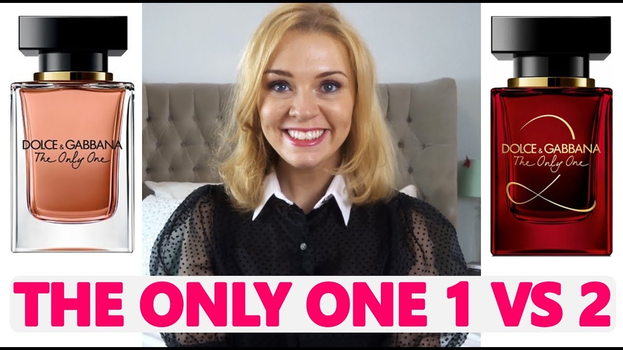 DOLCE & GABBANA THE ONLY ONE VS THE ONLY ONE 2 PERFUME REVIEW | Soki London
