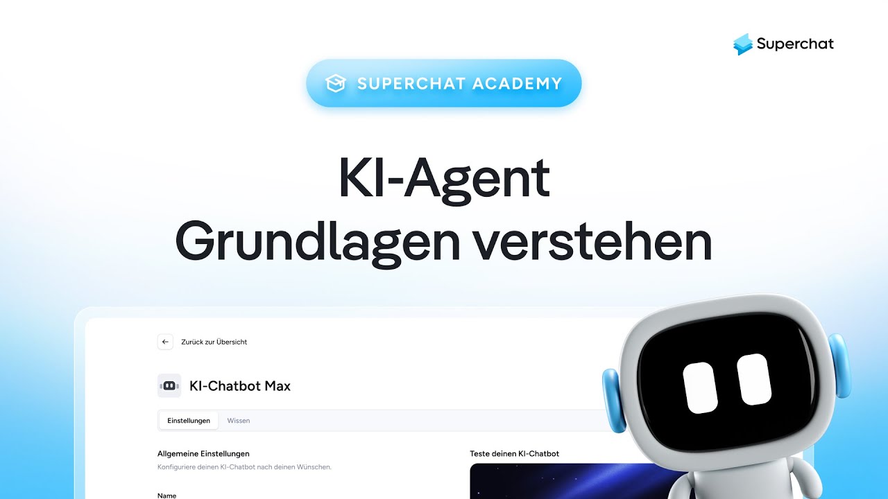 Alle Grundlagen in einem Video | Superchat KI-Agent f&uuml;r WhatsApp, Instagram & Co