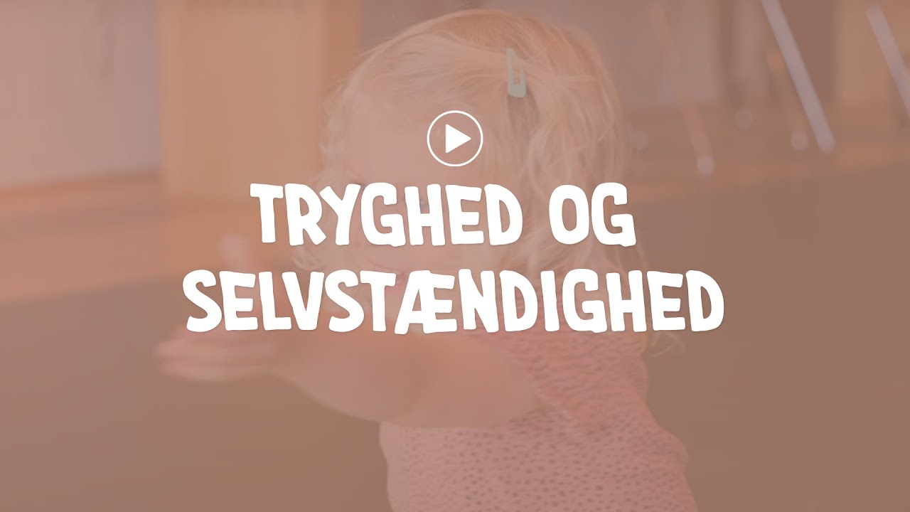 Tryghed og selvstændighed