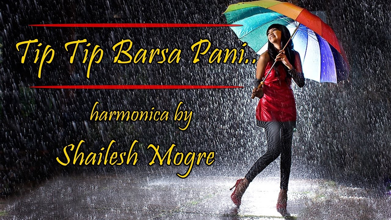 Tip Tip Barsa Paani -  Harmonica Cover |  Shailesh Mogre