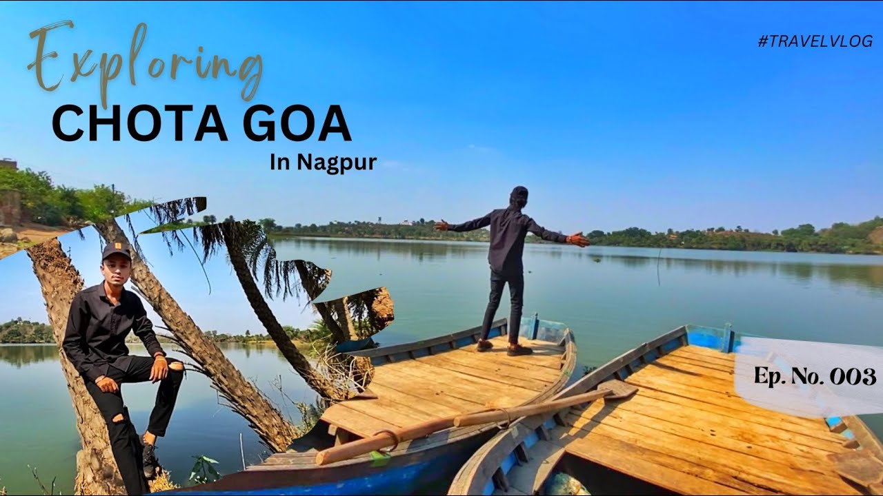 Chota Goa || Mini Goa || Hidden Place Near Nagpur || Vlog 006 || EP003 2023