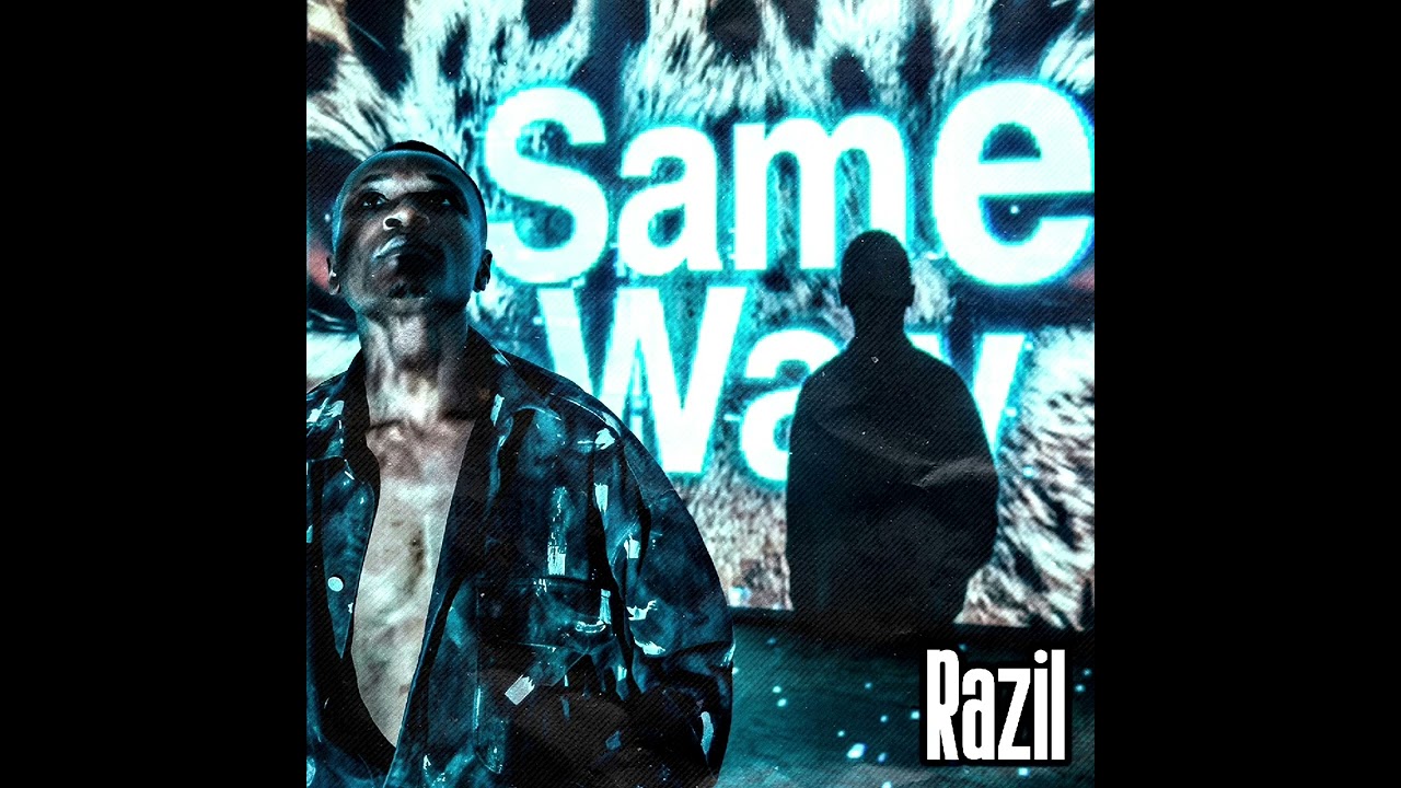 RAZIL - Same Way (Official Audio) 