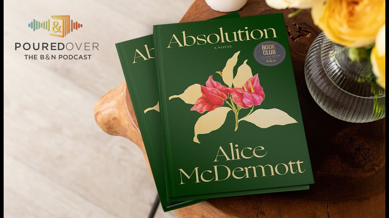 #PouredOver: Alice McDermott on Absolution