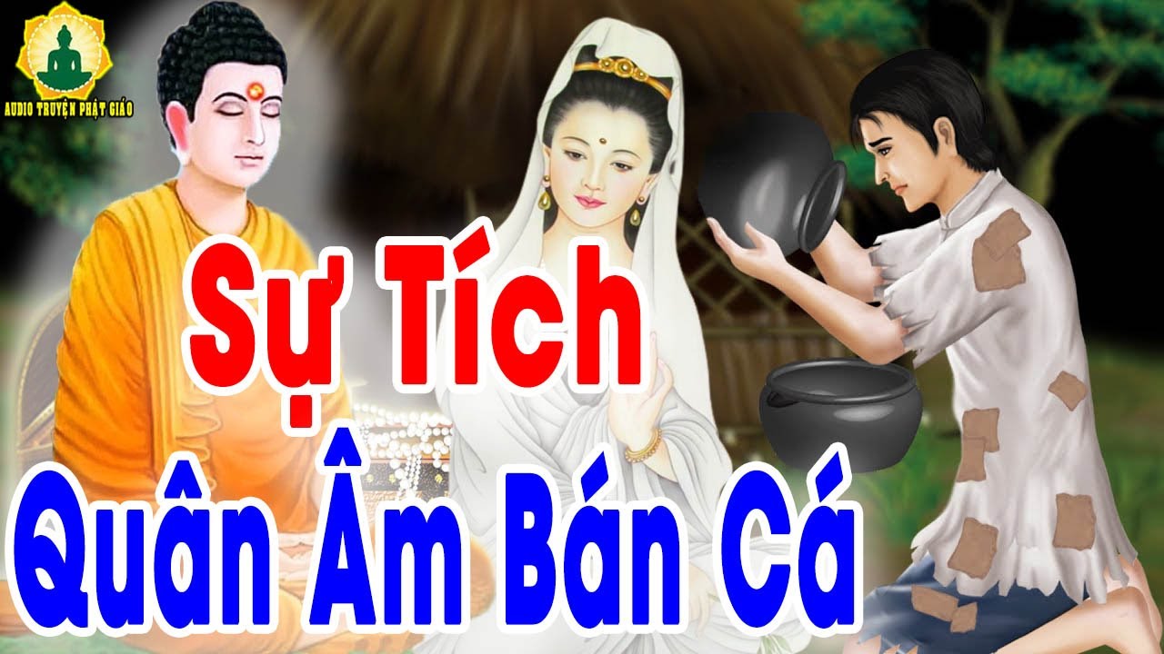 Kể Truyện Đêm Khuya, Sự Tích QUAN ÂM BÁN CÁ - Truyện Tích Phật Giáo Hay Nhất 2023