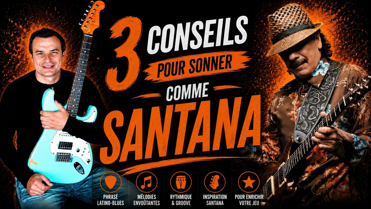 3 Astuces pour sonner comme SANTANA