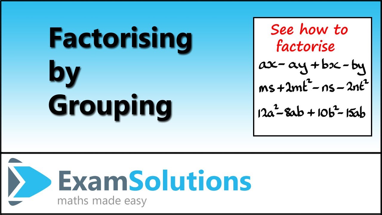 Факторизация или разложение на множители методом группировки | ExamSolutions