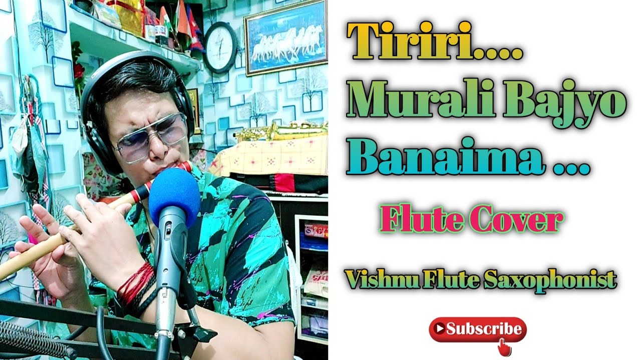 Tiriri Murali Bajyo Banaima ( Flute Cover )