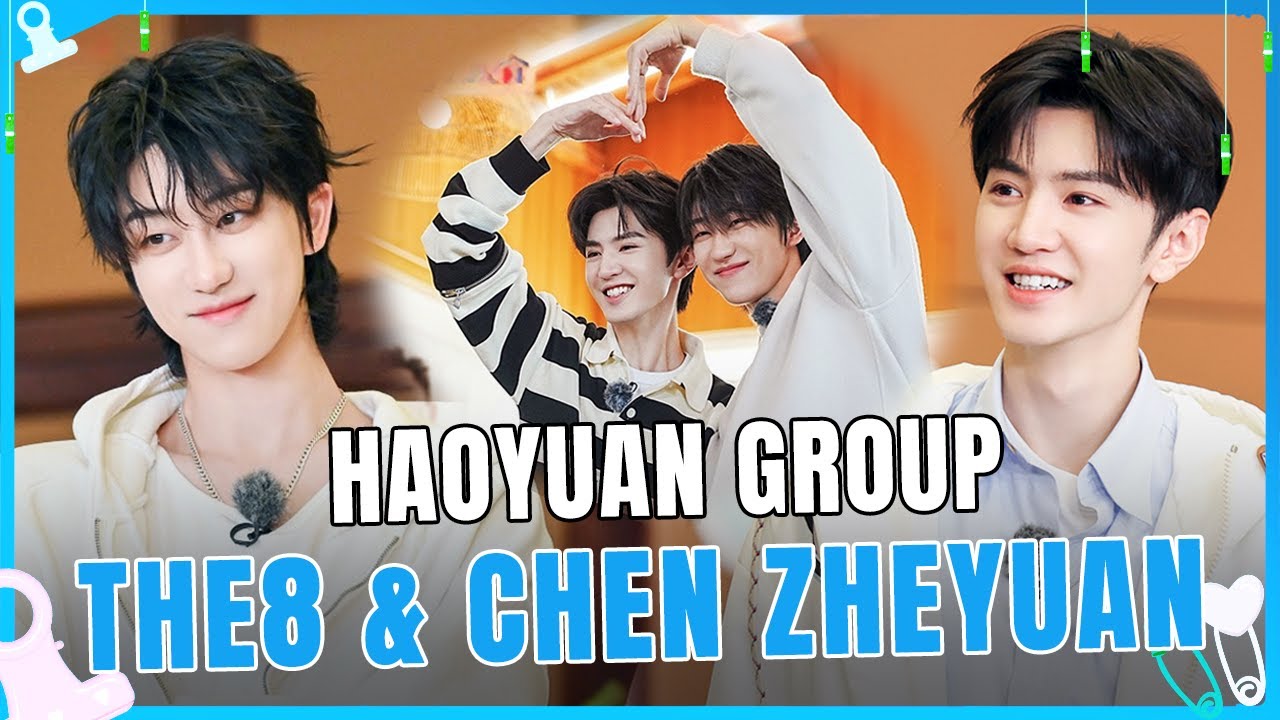 Chen Zheyuan & THE8 in Youth Periplous ✨ So many memories!
