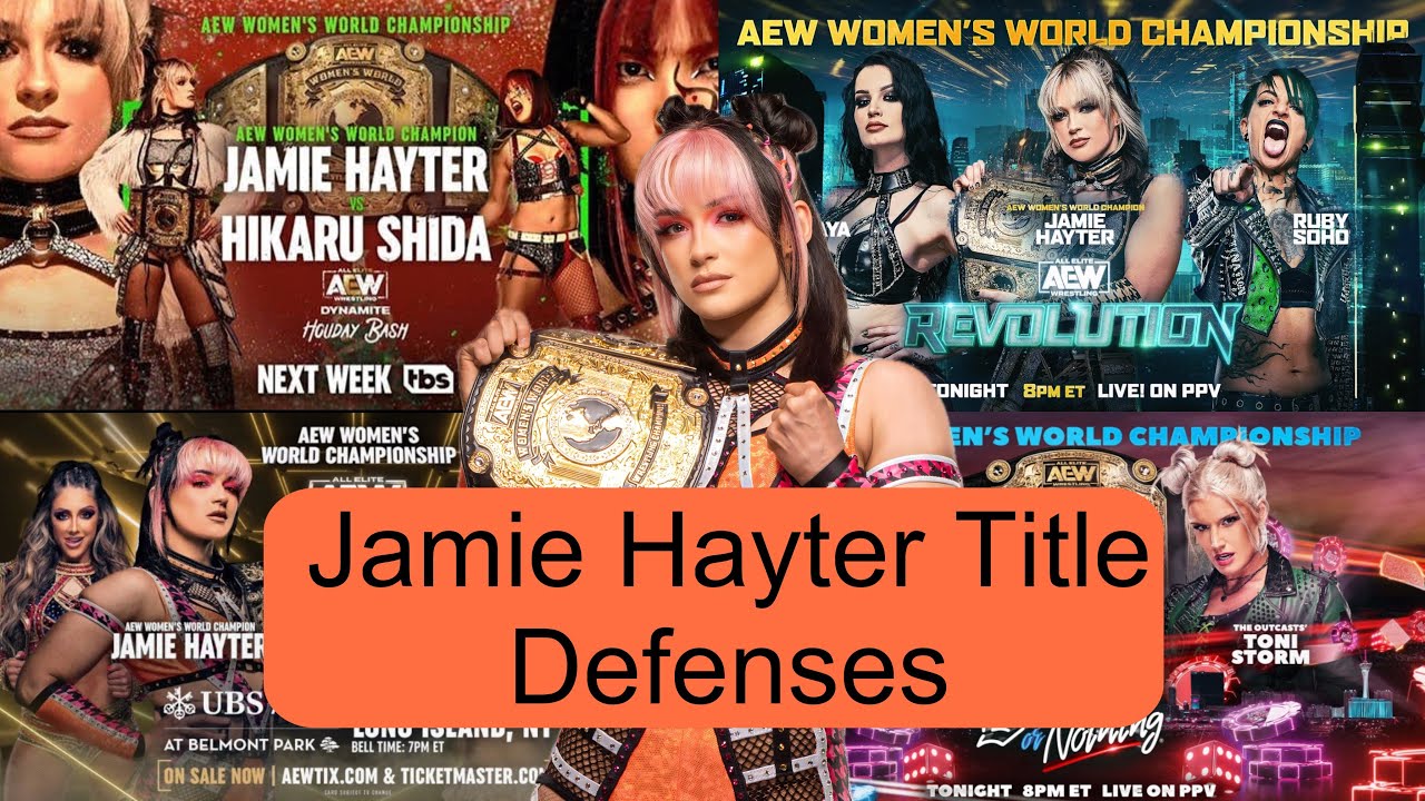 Jamie Hayter All AEW Women’s World Championship Defenses