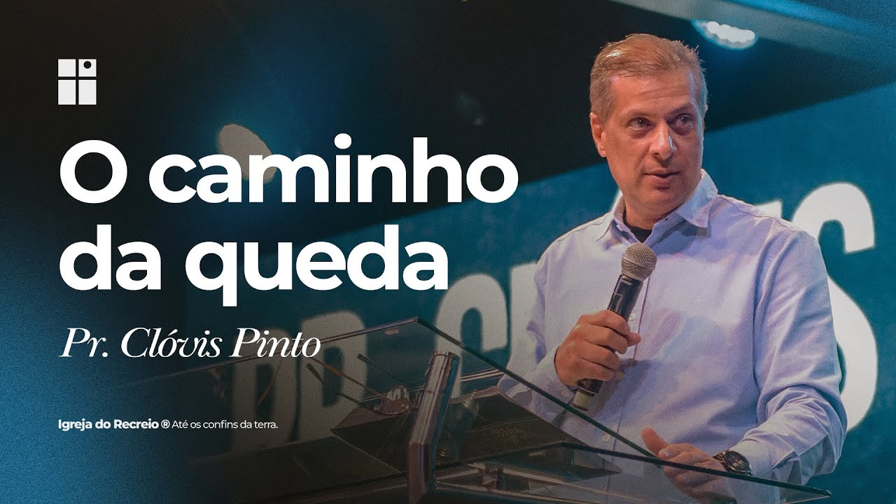 Celebração das 19 horas | Ceia do Senhor | Pr. Clóvis Pinto  -  O Caminho da queda