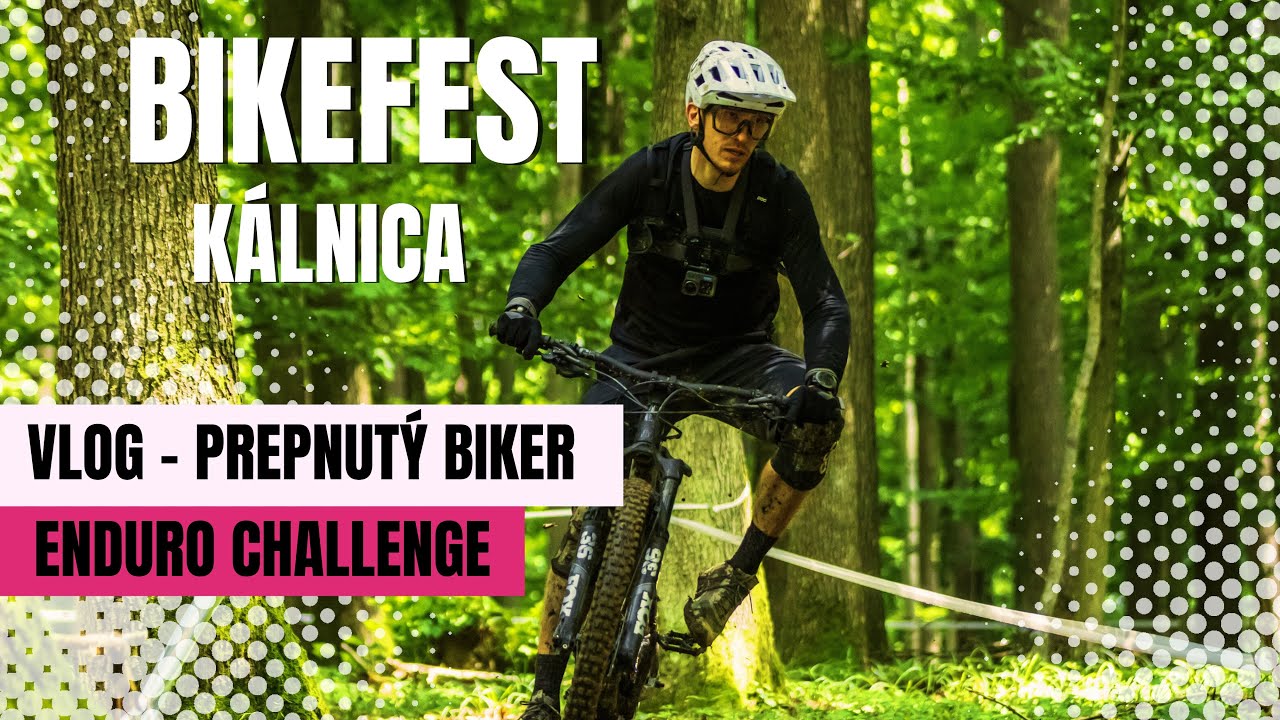 1. časť BikeFest 🎉 Kálnica - Enduro 💩 2024 - Moje prvé 😱 enduro preteky v živote