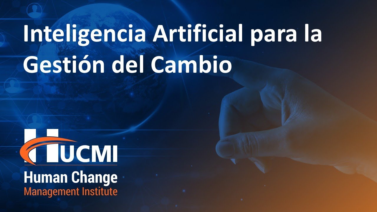 Inteligencia Artificial para la Gestión del Cambio