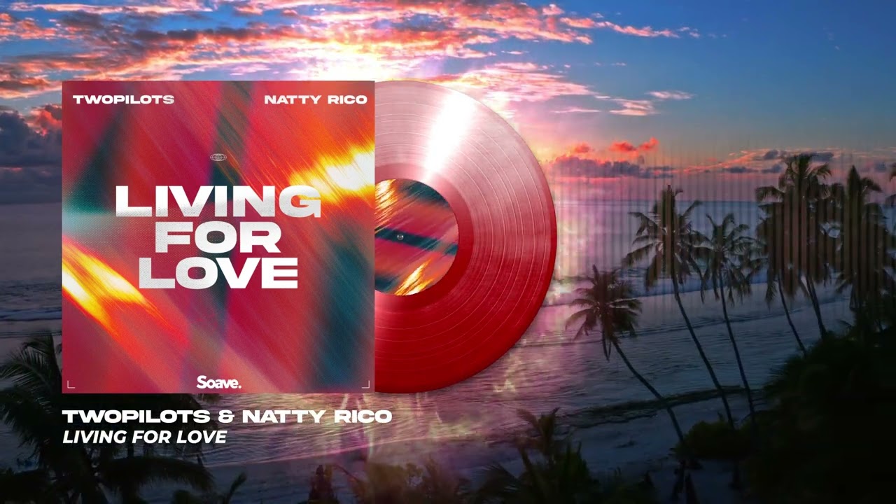 TWOPILOTS & Natty Rico - Living For Love (Official Visualizer)