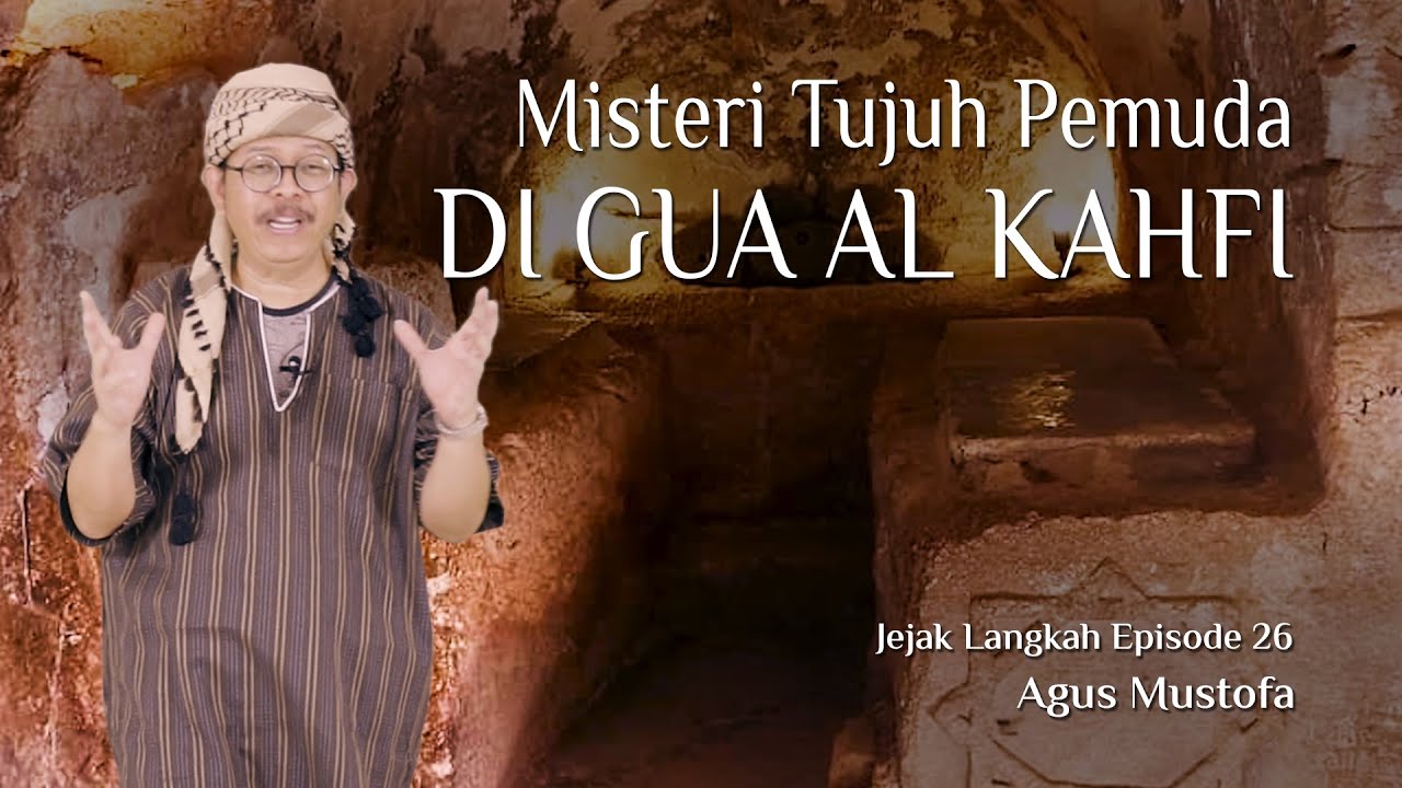 Jejak Langkah eps .26 - MISTERI TUJUH PEMUDA DI GUA AL KAHFI