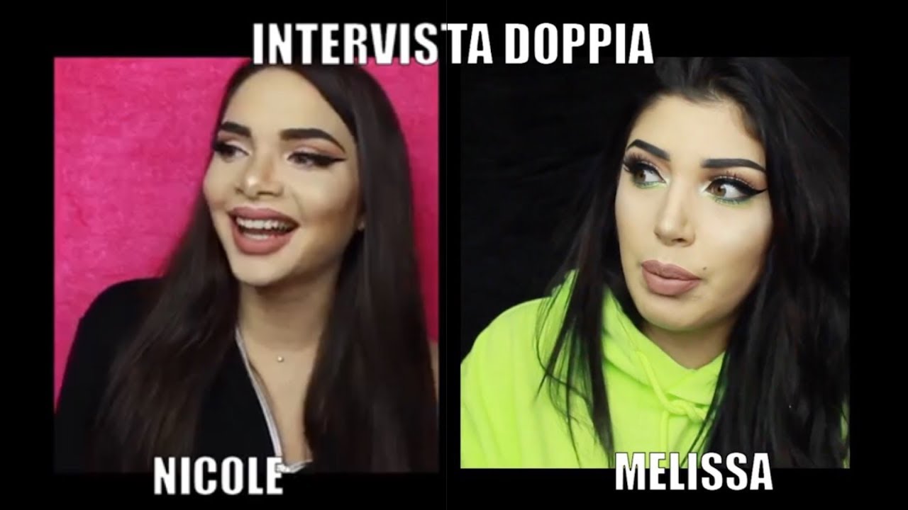 INTERVISTA DOPPIA - NICOLE & MELISSA 🔥