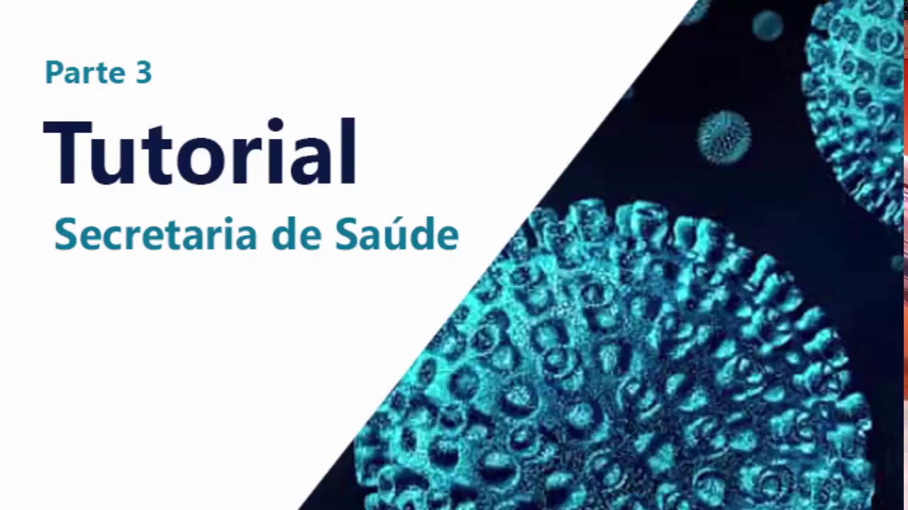 Tutorial Secretaria de Saúde - Parte 3