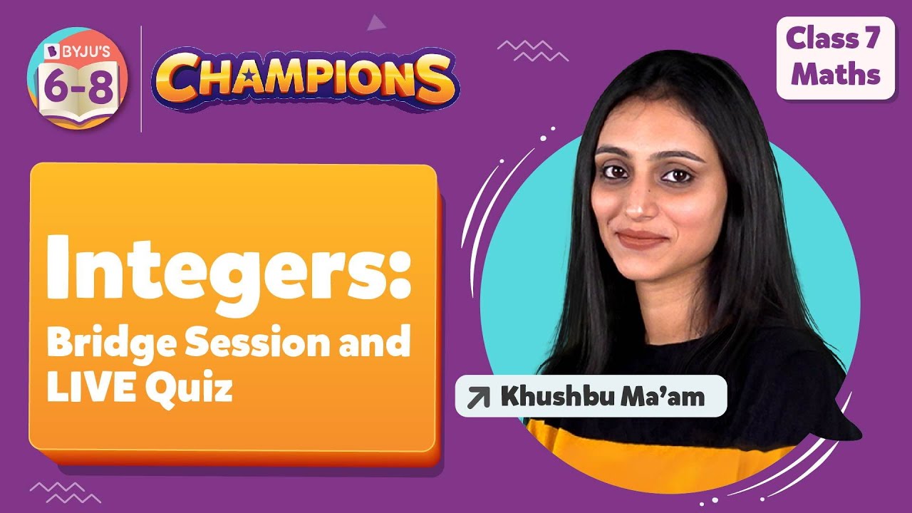Integers Class 7 Maths | NCERT Class 7 Maths Chapter 1 | Bridge Session | LIVE Quiz | BYJU'S Class 7