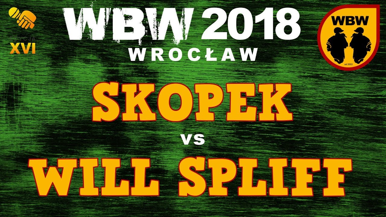 Will Spliff 🆚 Skopek 🎤 WBW 2018 Wrocław (freestyle rap battle)