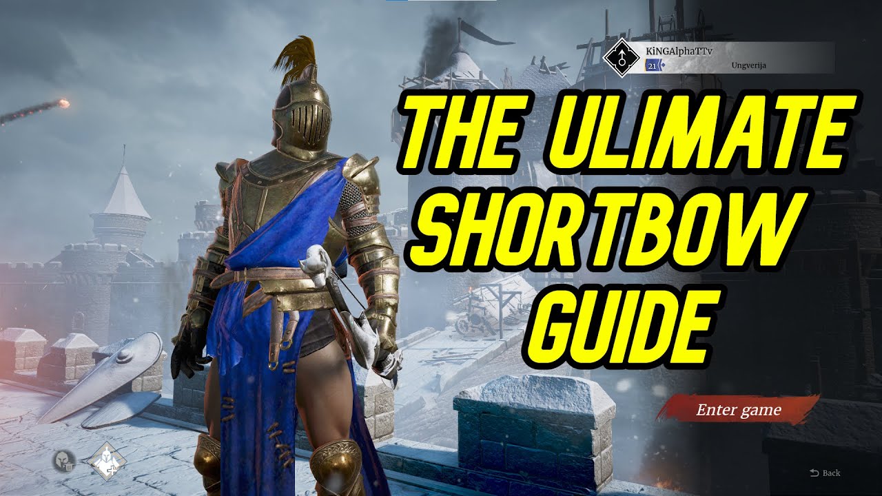 SHORTBOW GUIDE! DOMINATE THE BATTLEFIELD! - Conqueror's Blade