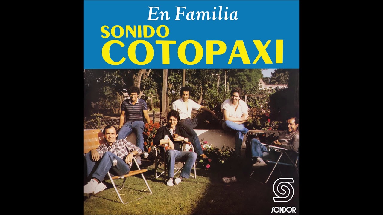🎧SONIDO COTOPAXI - En Familia (1986) [📀Calidad SONDOR]