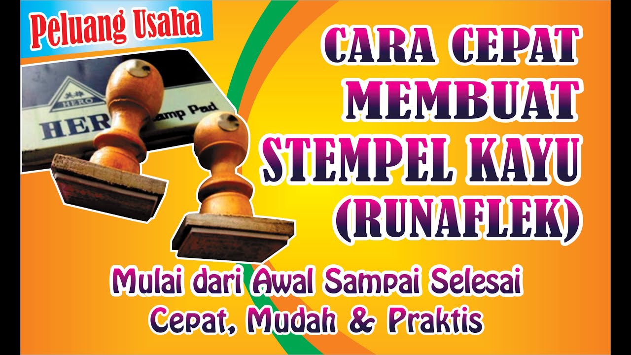CARA CEPAT MEMBUAT STEMPEL KAYU RUNAFLEK