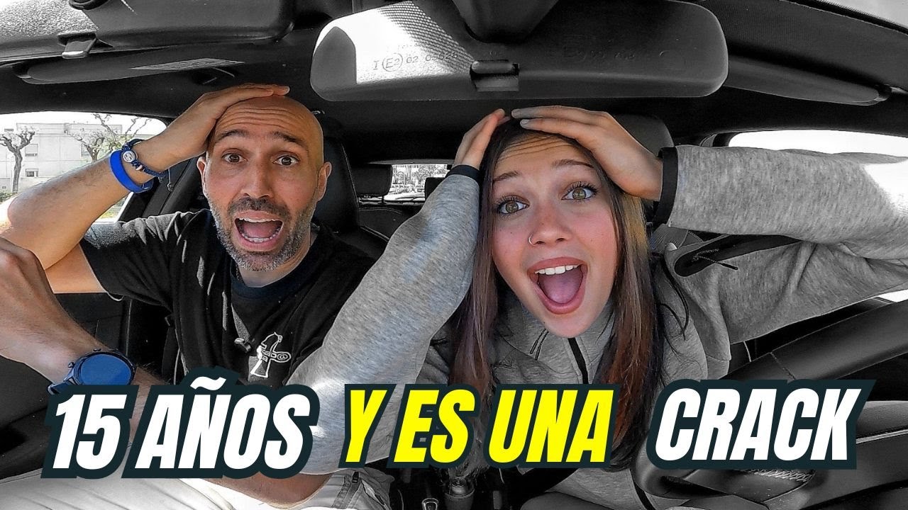 Mi hija con 15 AÑOS CONDUCE como una PROFESIONAL!!!