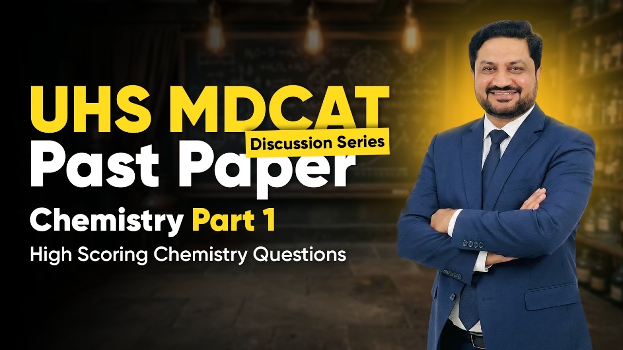 MDCAT Chemistry | Discussion Original Paper UHS - 2025 (Part 1) | KIPS Virtual
