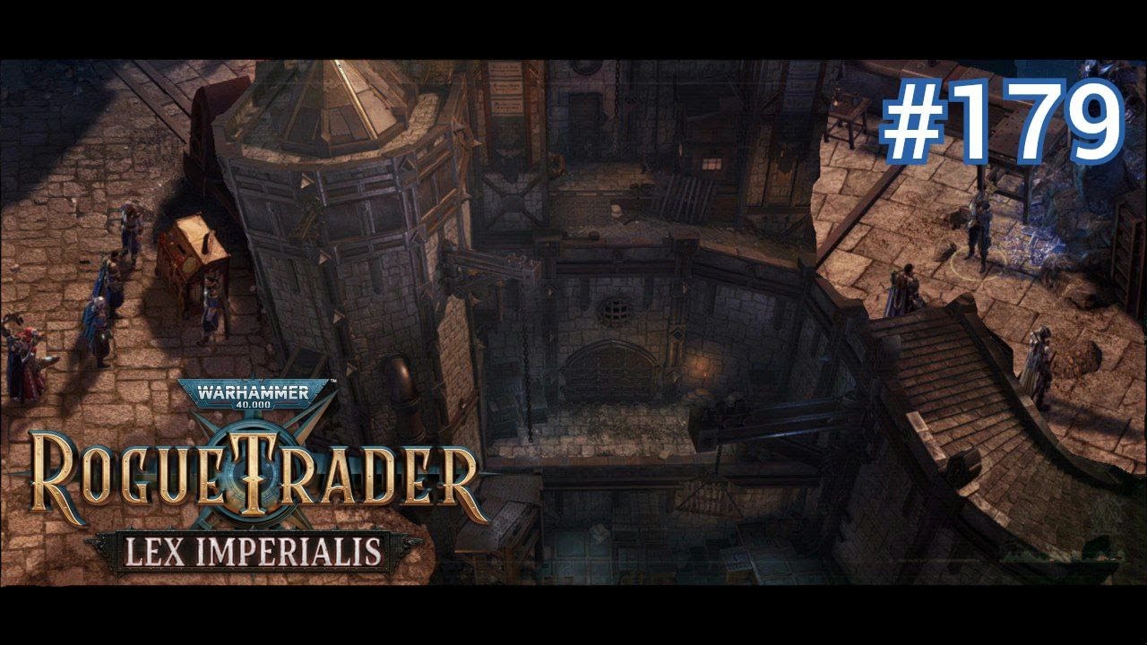 ОСМОТР ТАССЕРЫ ► Warhammer 40,000: Rogue Trader - Lex Imperialis #179