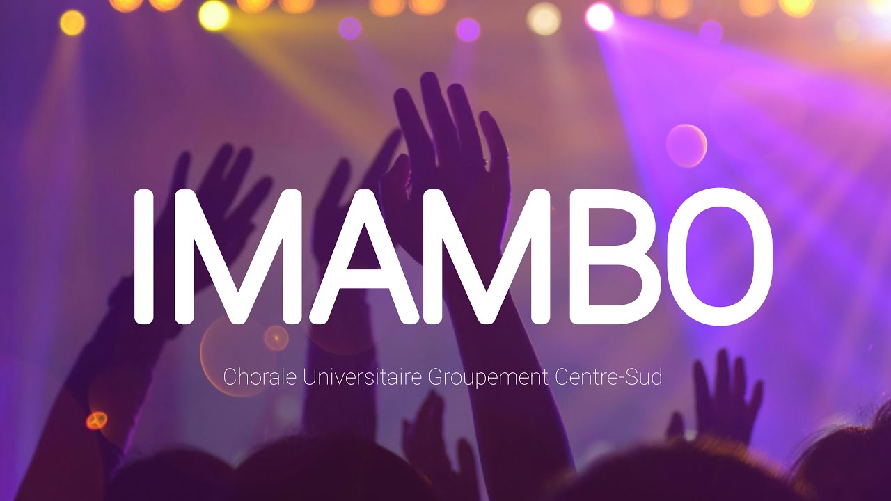 IMAMBO|HARAKWIYE ABAHIZI-Chorale Universitaire Groupement Centre-Sud|Encadrement Pentecôtiste