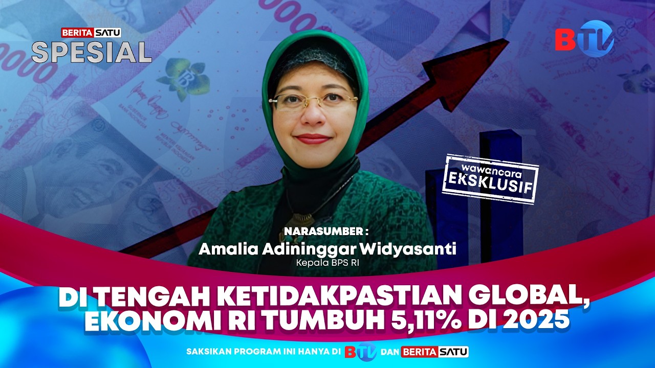 🔴 LIVE | Di Tengah Ketidakpastian Global, Ekonomi RI Tumbuh 5,11% pada 2025 - Beritasatu Spesial