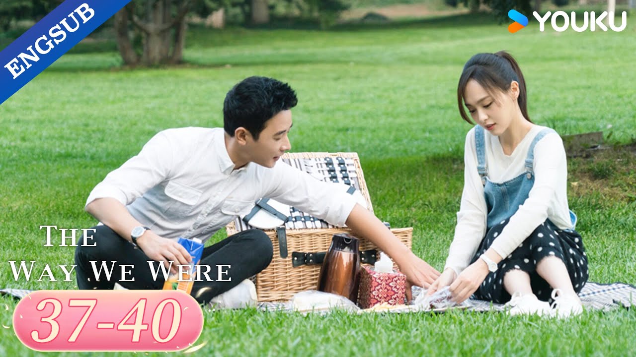 【ENG SUB】The Way We Were EP37-40 | Tang Yan / Luo Jin / Yu Jiwei / Xu Lingyue | YOUKU