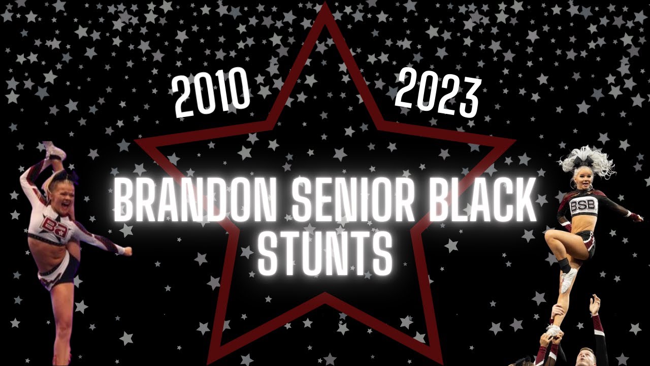 KNOW OUR NAME, WE WILL WIN: Brandon Senior Black Stunts 2010-2023