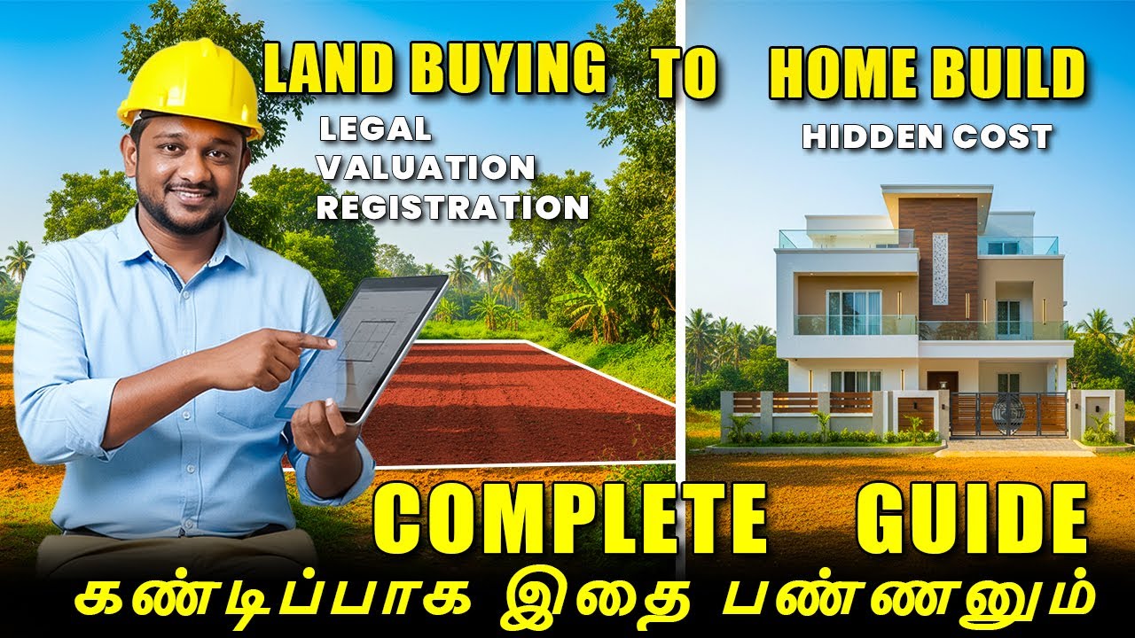 Land Buying to Home Building Full Process in Tamil 🏡 | Avoid Scams, Hidden Costs & Loan Mistakes 🔥