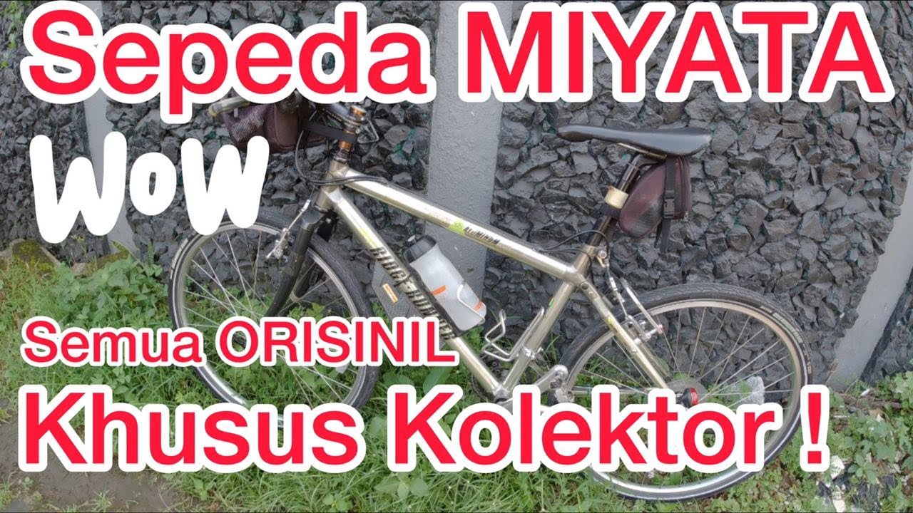 Khusus Buat Kolektor, Semua Orisinil | Sepeda Miyata Langka