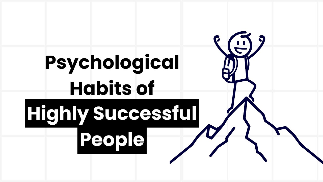 Psychological Habits of Highly Successful People