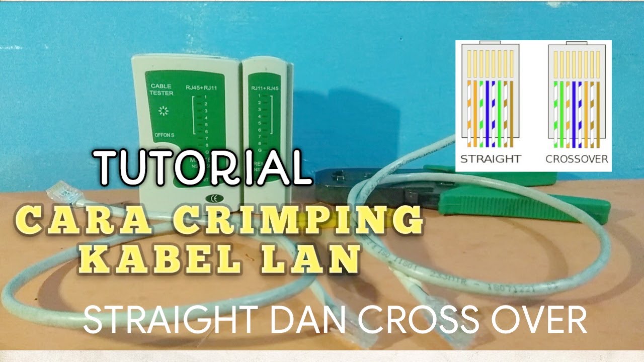 TUTORIAL CARA CRIMPING KABEL LAN DENGAN MODE STRAIGHT DAN CROSS