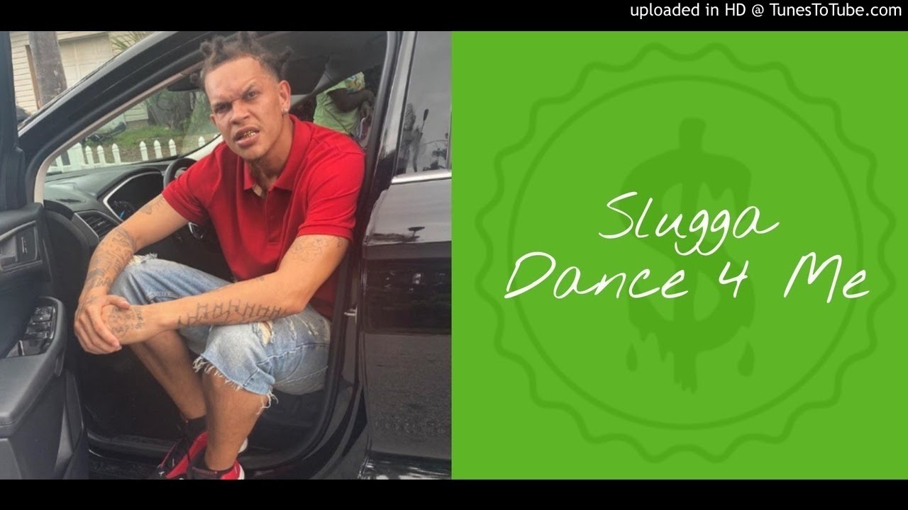 Slugga Dance For Me Slowed Down