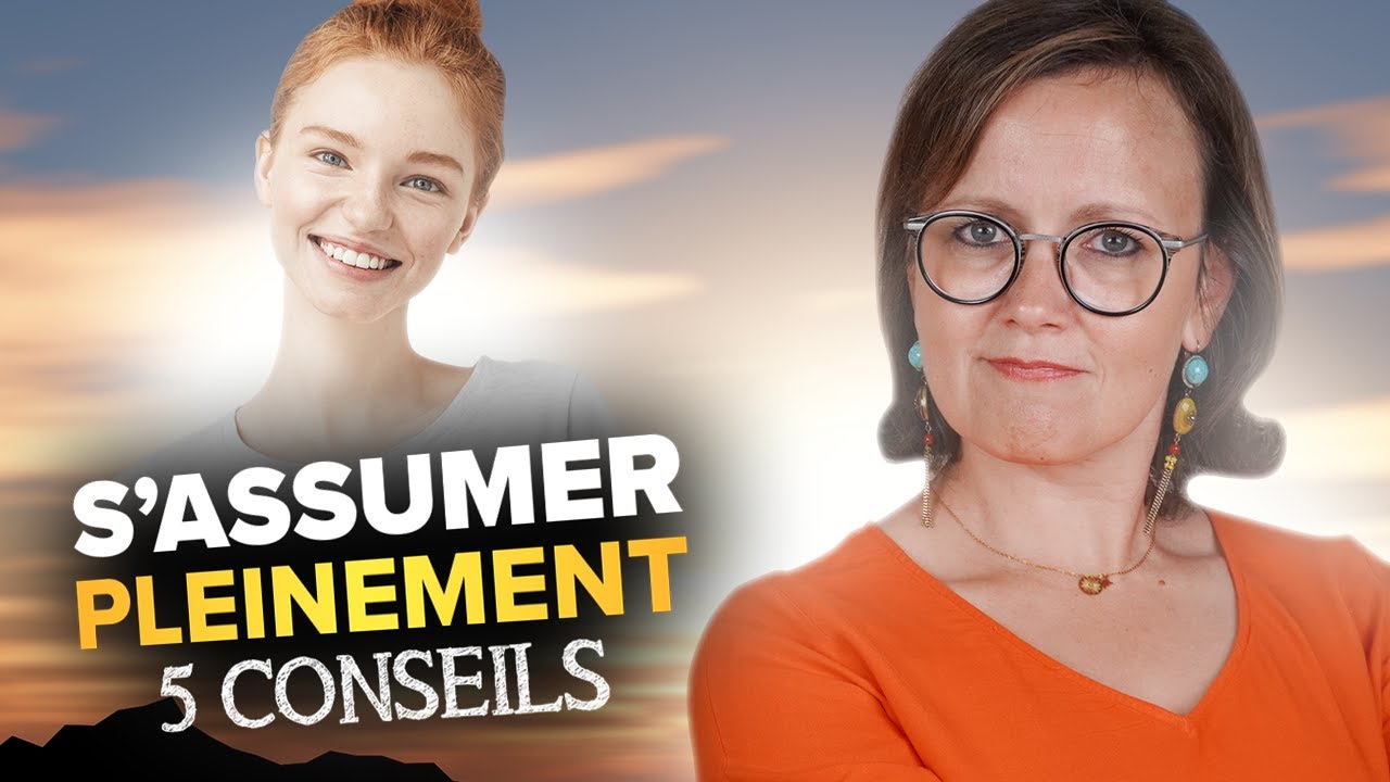 COMMENT S'ASSUMER VRAIMENT ?