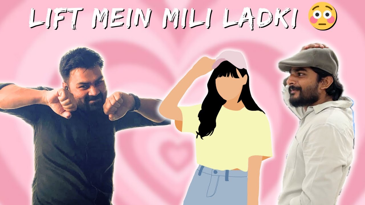 Lift me ladki dekh kar hui hawa tight